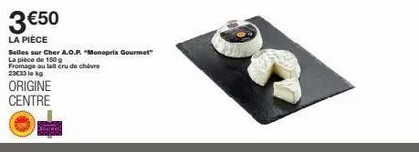 rommy selles sur cher aop - fromage au lait cru de chèvre à 3€50 - 150 g - 23€33/kg - centre.