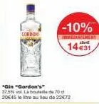 profitez du bon plan: -10% sur gin gordon's 37.5% vol - 70c, 20e45 au lieu de 22€72!