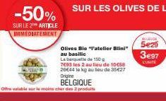 2x Olives Bie au Basilic BELGE à -50% : 150g à 26€44/kg au lieu de 35€27