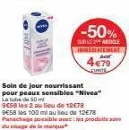 nourrissez et prenez soin de vos peaux sensibles avec niva de 50 ml à 9e58! profitez de -50% sur les produits soins du visage