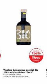 Vinaigre Balsamique au Miel Bio 100% Origine Grèce avec Réduction de 13€50, 9€45 et 37€80 le Litre!