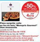 Promo : 2 Pizzas Surgelées cuites au feu de bois Monoprix Gourmet à 4€19, Soit -50% et 9642 le Kg !