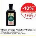 Profitez Maintenant : 10% de Réduction sur le Rhum Isautier Cahouète (50cl, 17% vol) 34€02 au lieu de 37€80