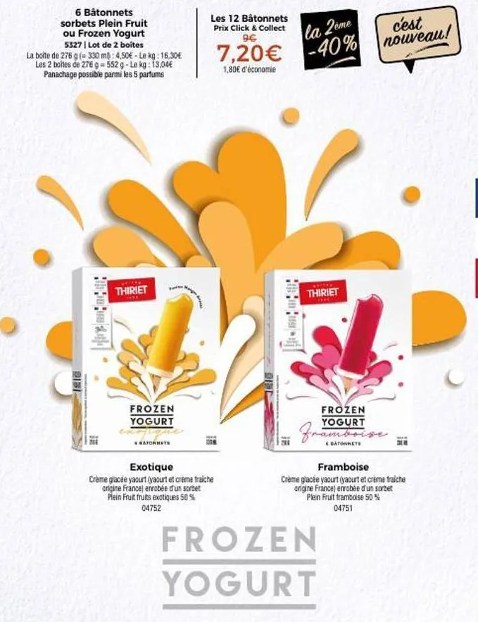 lot de 2 boîtes de 6 bâtonnets sorbets plein fruit ou frozen yogurt 5327 - 552g à 13€/kg - panachage possible!