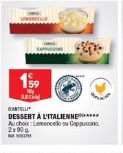 Promo: 2x90g D'Antelli Dessert à L'italienne: Lemoncello ou Cappuccino - Ret 5003781