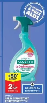 sanytol désinfectant nettoyant: +50* offert et 99,9% des bactéries et virus éradiqués à prix aldi!