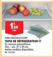tapis réfrigérateur home creation kitchen: en mousse polyuréthane, 47x30cm, promo 5011285.
