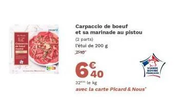 carpaccio de boeuf sovine : 200g à 32€/kg avec la promo picard & nous !