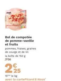 compote de pomme-vanille & fruits: pommes, fraises, graines de courge & de lin - 150g - 2550€ promo.