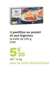 Promo: Picard & Nous : 2 Pastillas au Poulet et aux Légumes à 5€!