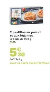promo: picard & nous : 2 pastillas au poulet et aux légumes à 5€!
