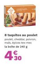 8 Taquitos Poulet Cheddar Poivron Mais Épices Tex-Mex à 4.30€ - Délicieux et épicé à réchauffer!