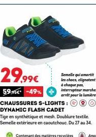 Chaussures S-Lights Dynamic Flash Cadet: 29.99€ avec semelle qui amortit les chocs et lumière qui clignote à chaque pas! -49%!