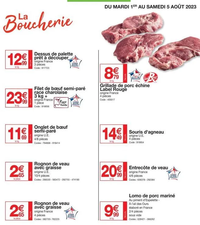 boucherie - produits français de qualité à prix imbattables : dessus de palette et onglet de bœuf à 3 €/kg, 12 €/kg et 11 €/kg. 2 €/pièce. code 917723!
