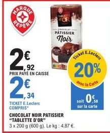 Tablette d'Or à prix exceptionnel -600 g de Chocolat noir Pâtissier avec 20% de réduction grâce à la Carte E.Leclerc.