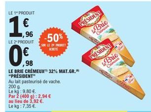 Le Brie Crémeux 32% Mat. Gr. Président à -50% : 2,94 € pour 400g !