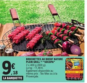Barquette Brochettes au Boeuf Nature Plein Grill de Socopa - 2x400g (800g) : 11,48€ le kg