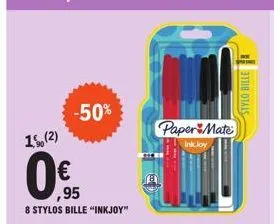 1% (2)  -50%  € ,95  8 stylos bille "inkjoy"  paper mate  inkjoy  stylo bille 