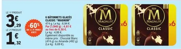 magnum bâtonnets glacés classiques 474 g: -60%, 4,61 € par 2 (948 g)!