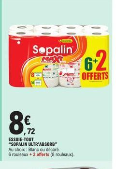 Maxil Sopalin Ultr'Absorb 6+2 OFFERTS - Choisissez Blanc ou Décoré avec 8 Essuie-Tout.