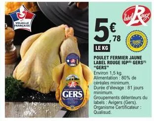 poulet fermier du gers label rouge en promotion, 1,5 kg et plus de 80% de céréales : essayez le goût de volaille française du label auge!