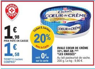 20% de Réduction sur le Produit Croix Coeur de Crème avec le Ticket E.Leclerc Réduction Ovale Coeur de 0,40€!