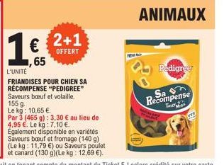 Pedigree : Récompensez votre chien avec 2+1 OFFERT ! 155g Bœuf et volaille 7,10€/kg