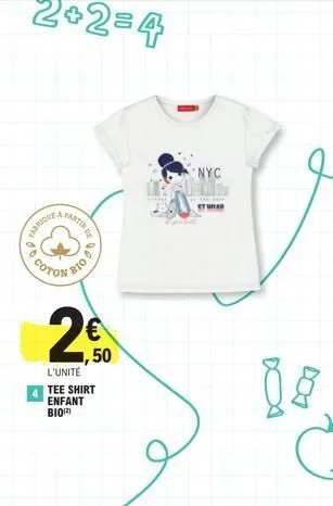 tee-shirt enfant bio - 2+2=4 - 50€/unité - promo nyc 88€