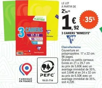 clairefontaine mimesys™ : 3 cahiers à €2,95, -35% polypropylène, pefc™ 10-31-714, 92 pages, 17x22.