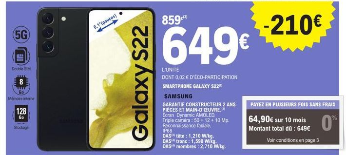 Smartphone Samsung Galaxy S22 avec 5G, Double SIM, 8 Go mémoire interne, 128 Go stockage, 6,1 - 649€ + 0,02 € d'éco-participation, Garantie constructeur 2 ans