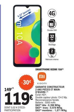 Smartphone REDMI 10A - 6,53 (pouces) 4G, Double SIM, 32 Go, Stockage 2 Go - 149€ (-30€ Promo) + Eco-Participation 0,02€ - Garantie Constructeur 2 ans - Xiaomi.