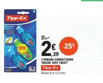 tipp-ex micro tape twist: 3 rubans correcteurs 8m x 5mm à seulement 2,29€ avec -25% de réduction!