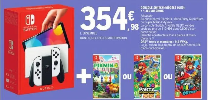 offre speciale ! nintendo switch oled + 1 jeu au choix, à partir de 354€ + eco-participation 0,62€.