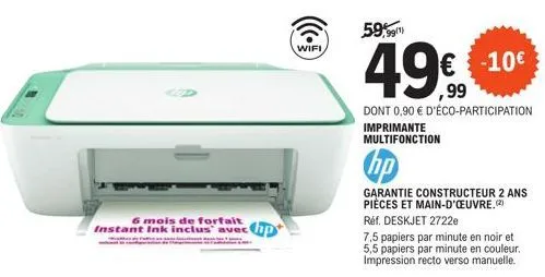 imprimante multifonction hp : offre exclusive - 49€ + 6 mois de forfait instant ink inclus + wifi + garantie constructeur 2 ans pièces & main-d'œuvre !