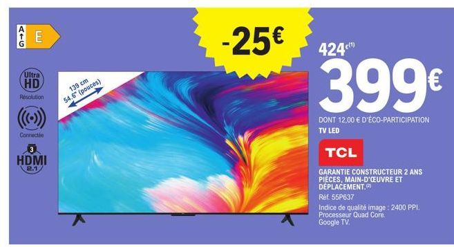 TV LED TCL +25€ - 399€ avec Éco-Participation et Garantie 2 Ans - Résolution Ultra HD 139 cm 54.6 (pouces) HDMI 2.1