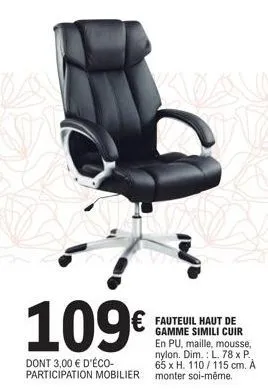 fantastique fauteuil haut de gamme simili cuir à 109€ - promotion, mousse, maille et nylon - l. 78 x p. 65 x h. 110/115 cm ! a monter soi-même.