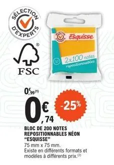 bloc de 200 notes repositionnables néon esquisse -75% : fsc 0,99€ | 75mmx75mm, différents formats et modèles.