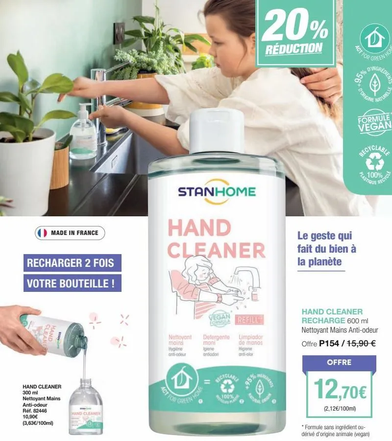 hand cleaner act: nettoyant mains anti-odeur, 300ml, made in france, rechargez 2 fois! réf 82446 - 10,90€ (3,63€/100ml) stanhome