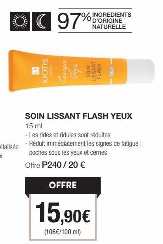 KIOTIS Parie 7% Ingredient d'Origine Naturelle: Soin Lissant Flash Yeux 15ml. Réduit les Rides et Ridules en un Eclair!