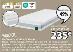 matelas air gold f85 - 25% de réduction ! noyau: 4cm mémoire + 16cm polyéther. 90x190/200cm. 235€