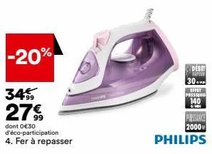 -20%  p  mont  debit tapeon  30  effet pressing  140  puissance 2000  philips 