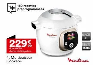 économisez 30€ - moulinex cookeo+ multicuiseur, 150 recettes préprogrammées et 61l de capacité!