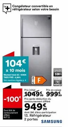 congélateur convertible en réfrigérateur 100f-10 : 1040€ avec remboursement différé et taeg fixe 8,98% !.
