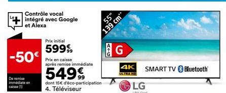 Téléviseur 55 -50€ de Remise Dont 15€ d'Éco-Participation ! - Alexa/Google Intégré 5999€ -> 549€