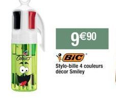 Colours  9€ 90  BIC  Stylo-bille 4 couleurs décor Smiley 