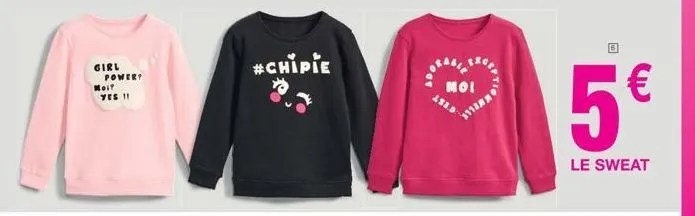 girl  powery  moif yes !!  #chipie  moi  493.5  5€  le sweat 