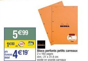 Blocs Perforés Rhodia - 2 x 160p, Petits ou Grands Carreaux - Prix Réduit 5€99 - 1€80 ou 4€19.