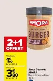 3 pour 3⁹0 lakg: offre spéciale amora sauce gourmet avec burger, légumes et oignons caramelisés - 6,74€ seulement!
