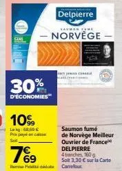 meilleur ouvrier de france : saumon fumé de norvège delpierre à -30% - remise fidélité jusqu'à 7%.