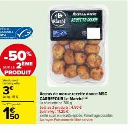 Promo Carrefour : Pêche Durable MSC -50% sur Barquette 3€ et Recette Douce Accras de Morue 1€ !